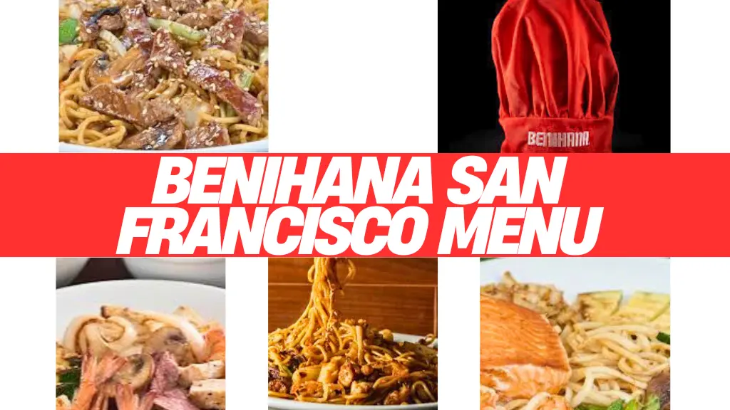 Benihana San Francisco Menu